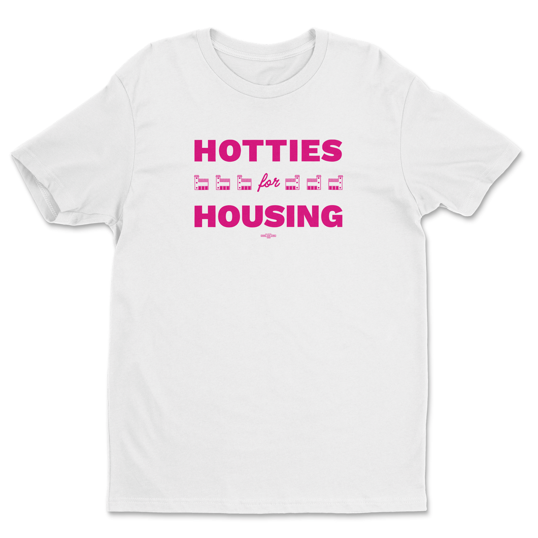 Hotties for Housing T-Shirt